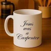 Jesus Was A Carpenter Coffee Mug thumb 4