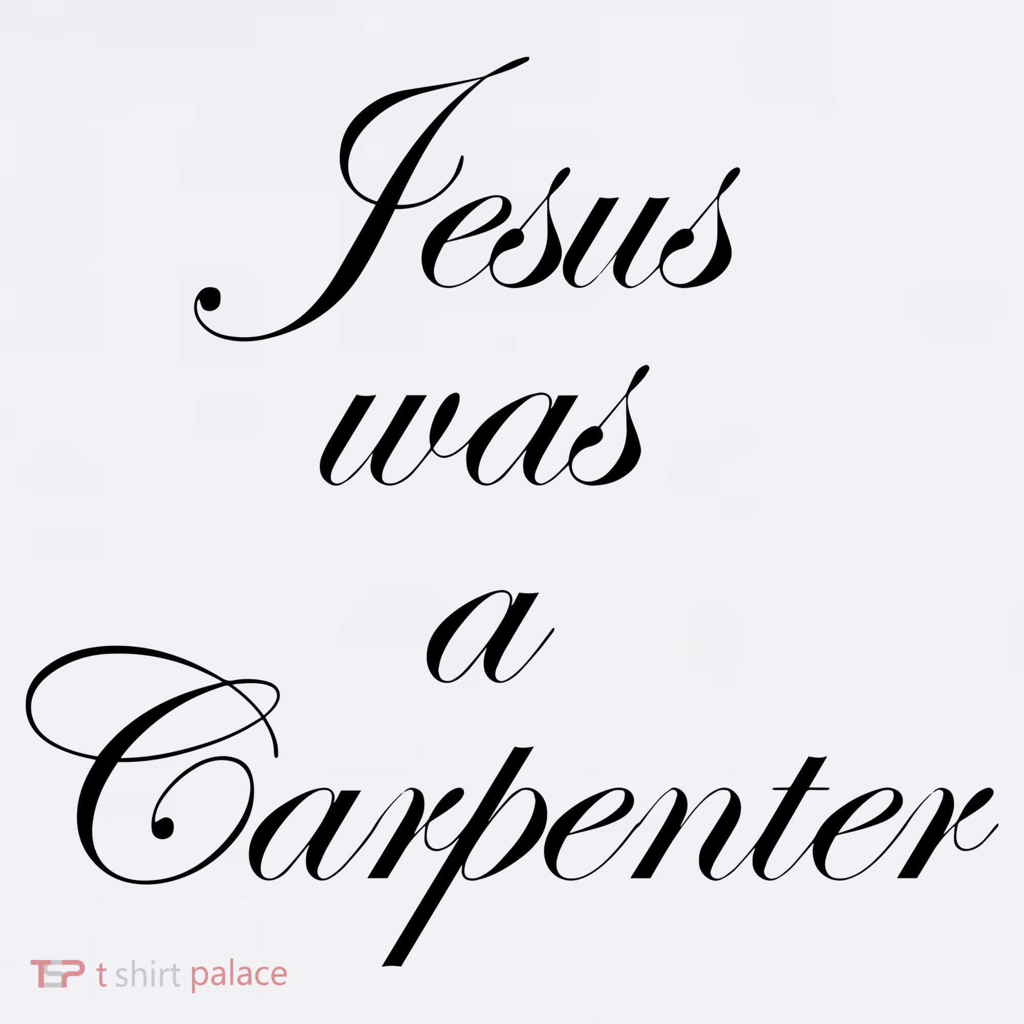 Jesus Was A Carpenter Coffee Mug