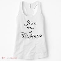 Jesus Was A Carpenter Women's Tank Top thumb 0