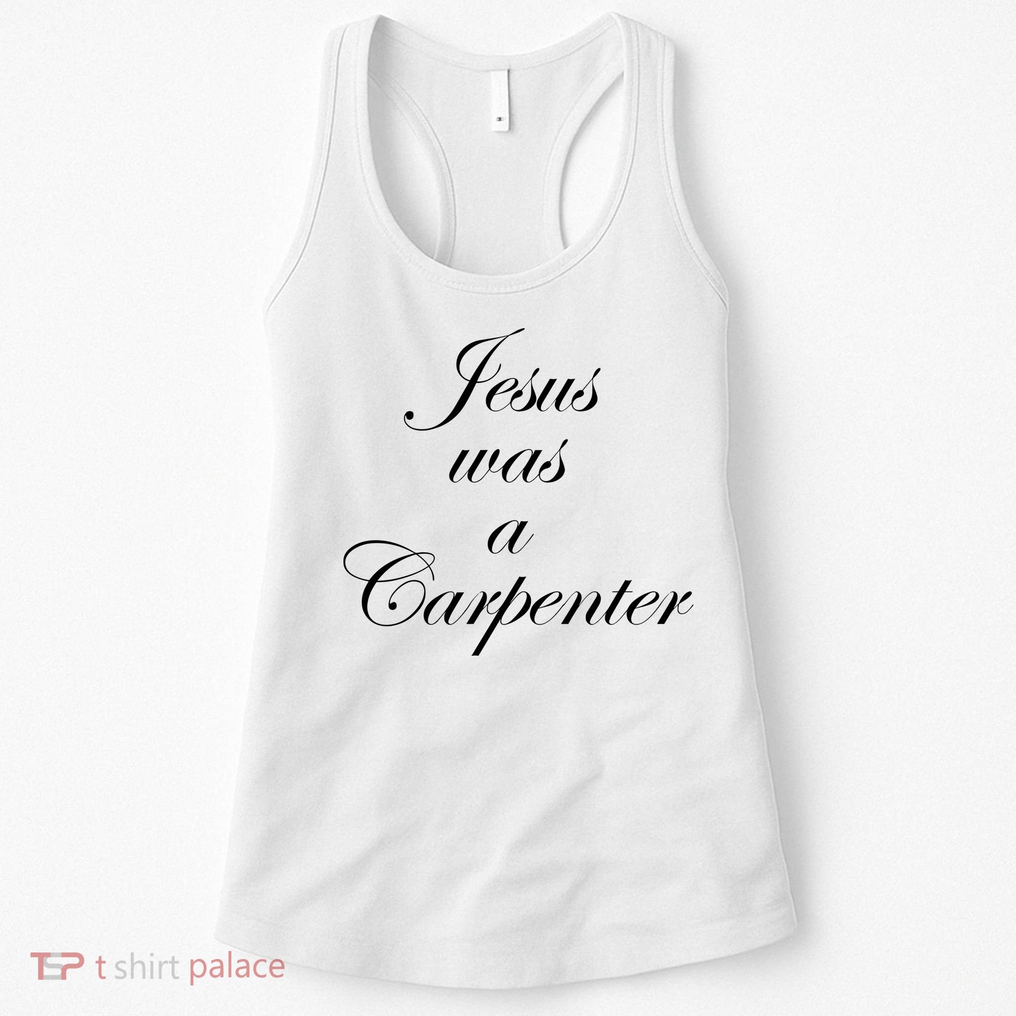 Jesus Was A Carpenter Women's Tank Top
