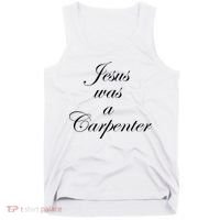 Jesus Was A Carpenter Tank Top thumb 0