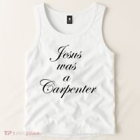 Jesus Was A Carpenter Tank Top thumb 2