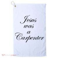 Jesus Was A Carpenter Golf Towel thumb 0