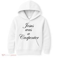 Jesus Was A Carpenter Kids Hoodie thumb 0