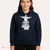 Jesus Wants A Hug Hoodie thumb 5
