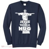 Jesus Wants A Hug Sweatshirt thumb 0
