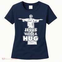 Jesus Wants A Hug Women's T-Shirt thumb 0