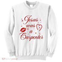 Jesus Was A Carpenter Christian Jesus Sayings Sweatshirt thumb 0