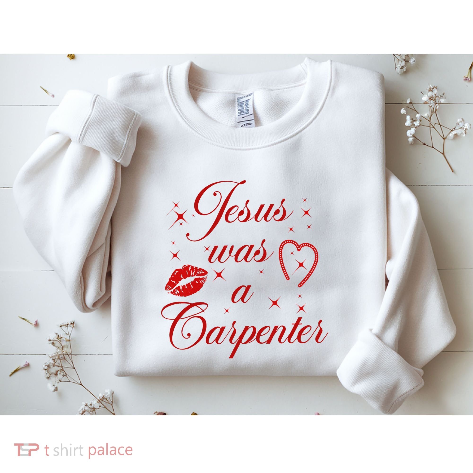 Jesus Was A Carpenter Christian Jesus Sayings Sweatshirt