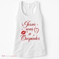 Jesus Was A Carpenter Christian Jesus Sayings Women's Tank Top thumb 0
