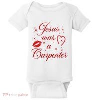 Jesus Was A Carpenter Christian Jesus Sayings Baby Bodysuit thumb 0