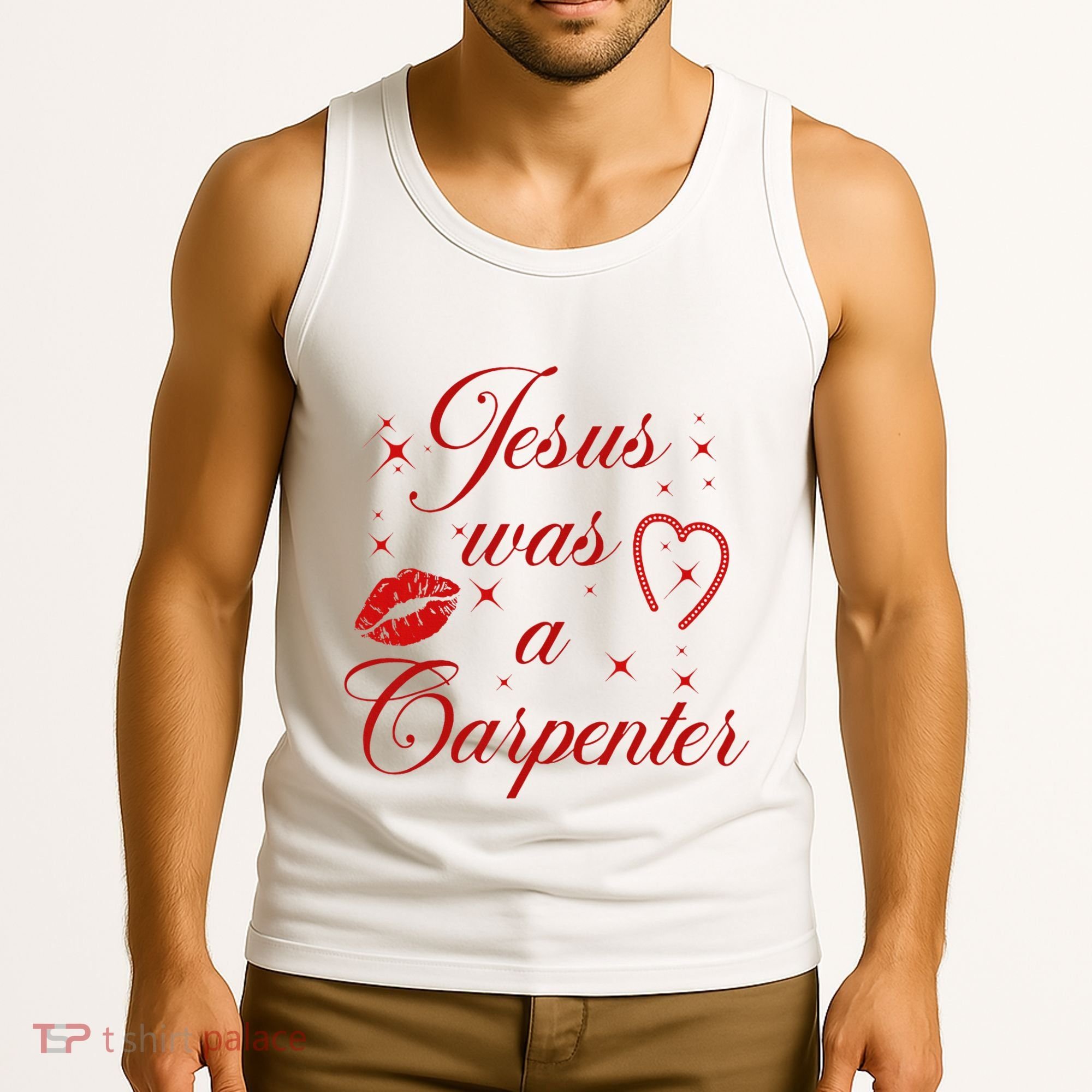 Jesus Was A Carpenter Christian Jesus Sayings Tank Top