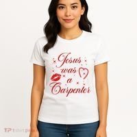 Jesus Was A Carpenter Christian Jesus Sayings Women's T-Shirt thumb 4