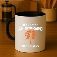 Jesus Was An Unarmed Black Man Religious Christian Bible Coffee Mug thumb 4