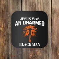 Jesus Was An Unarmed Black Man Religious Christian Bible Coaster thumb 0