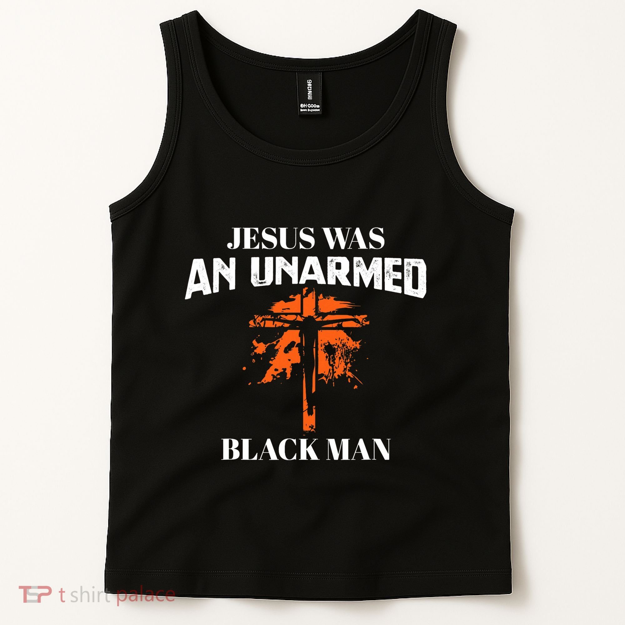 Jesus Was An Unarmed Black Man Religious Christian Bible Tank Top