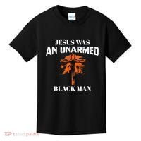 Jesus Was An Unarmed Black Man Religious Christian Bible Kids T-Shirt thumb 0