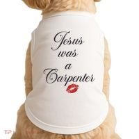 Jesus Was A Carpenter Christian Bible Verse Doggie Tank thumb 0