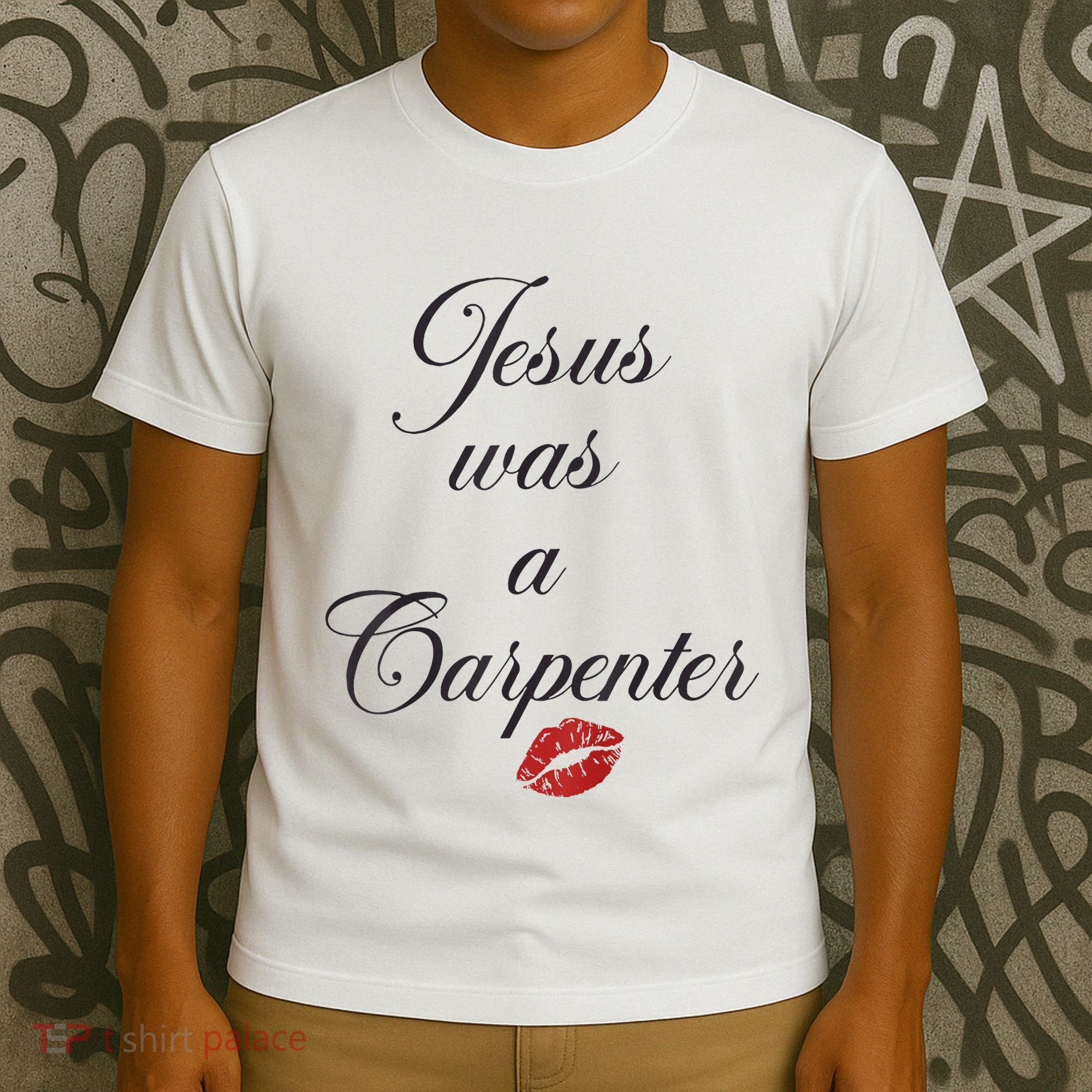 Jesus Was A Carpenter Christian Bible Verse T-Shirt