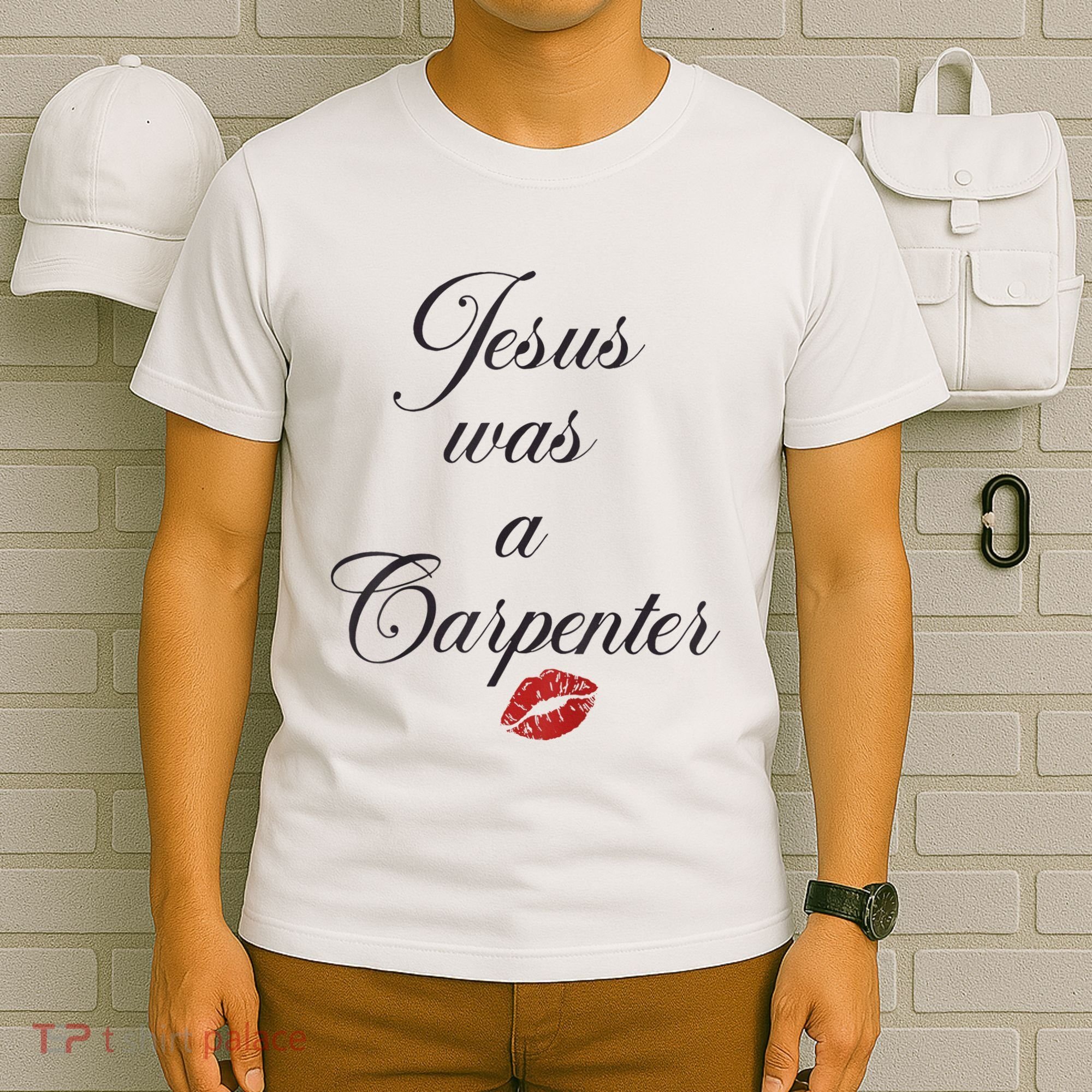 Jesus Was A Carpenter Christian Bible Verse T-Shirt
