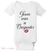 Jesus Was A Carpenter Christian Bible Verse Baby Bodysuit thumb 0