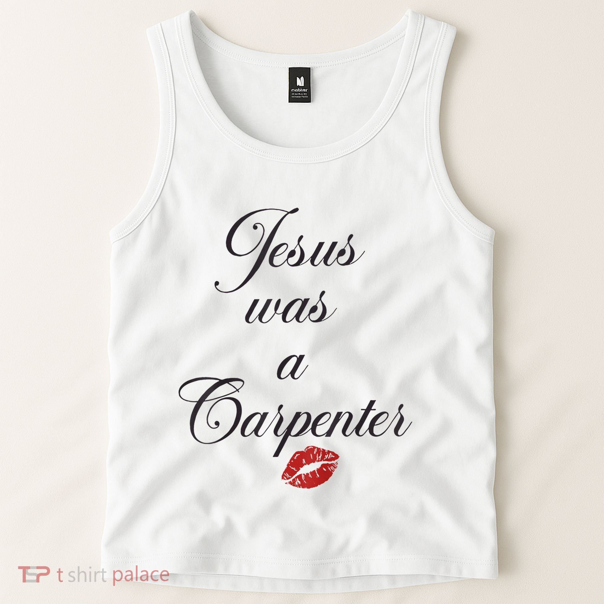 Jesus Was A Carpenter Christian Bible Verse Tank Top