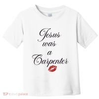 Jesus Was A Carpenter Christian Bible Verse Toddler T-Shirt thumb 0