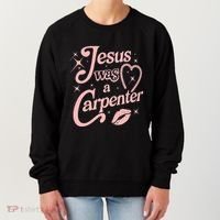 Jesus Was A Carpenter Women's Sweatshirt thumb 0