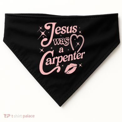 Jesus Was A Carpenter USA-Made Doggie Bandana