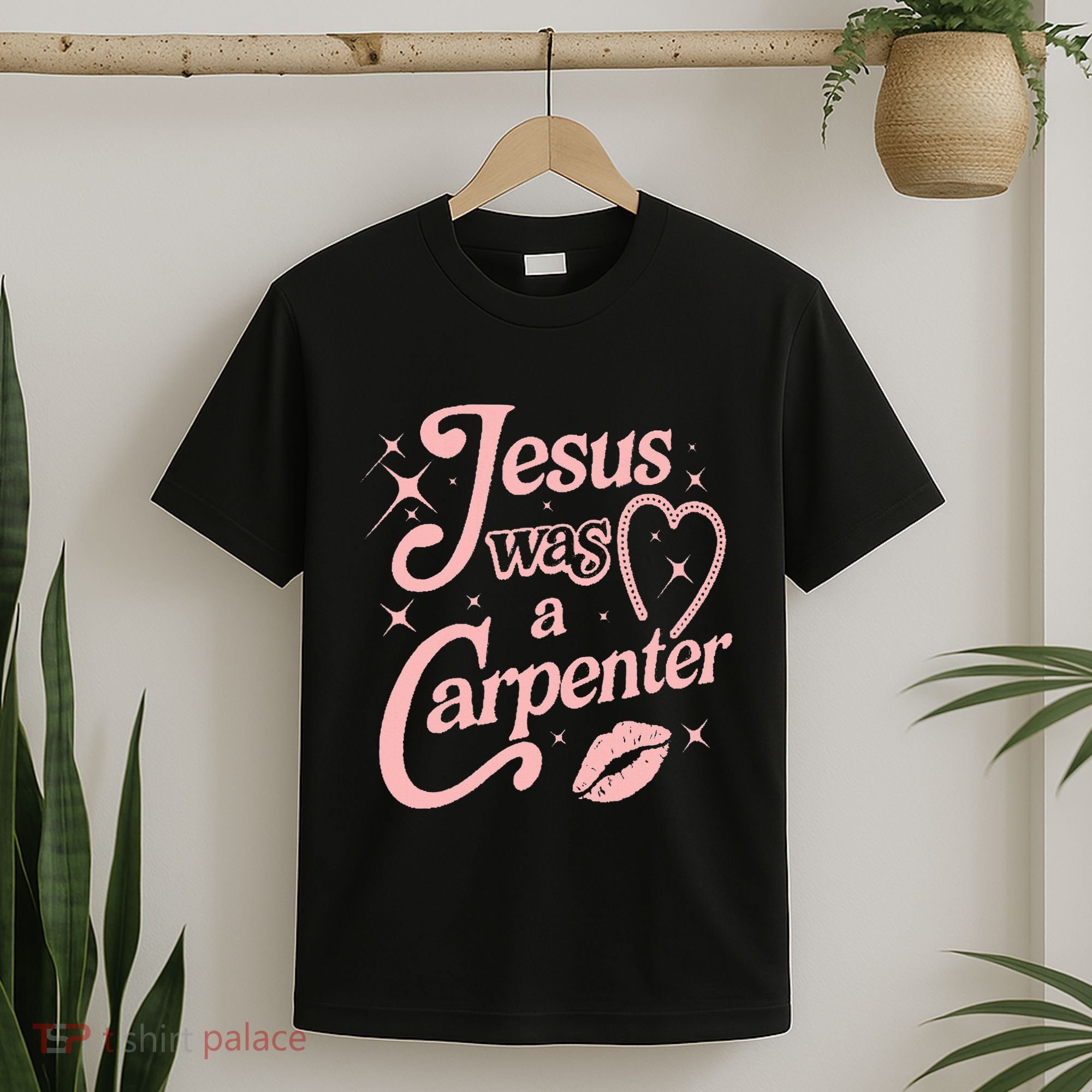 Jesus Was A Carpenter T-Shirt