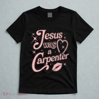 Jesus Was A Carpenter T-Shirt thumb 5