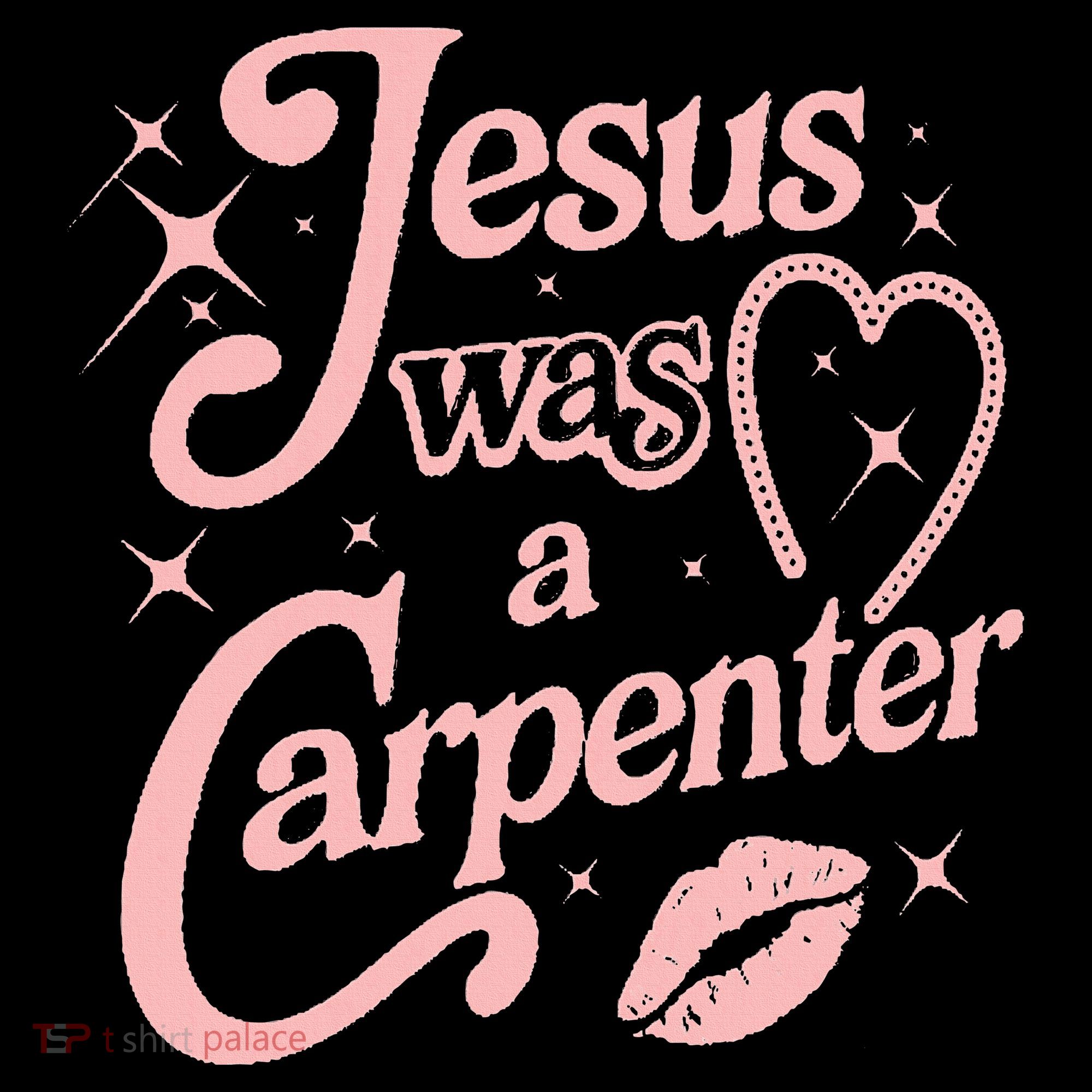 Jesus Was A Carpenter Button