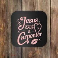 Jesus Was A Carpenter Coaster thumb 0