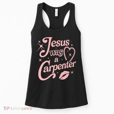 Jesus Was A Carpenter Women's Tank Top