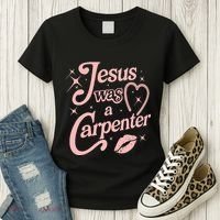 Jesus Was A Carpenter Women's T-Shirt thumb 3