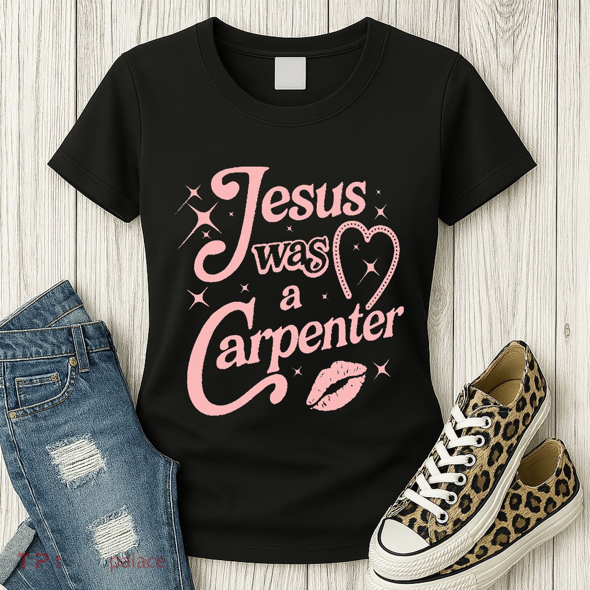 Jesus Was A Carpenter Women's T-Shirt