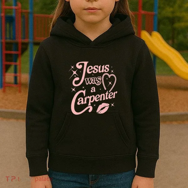 Jesus Was A Carpenter Kids Hoodie
