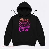 Jesus Was A Carpenter Hoodie thumb 0