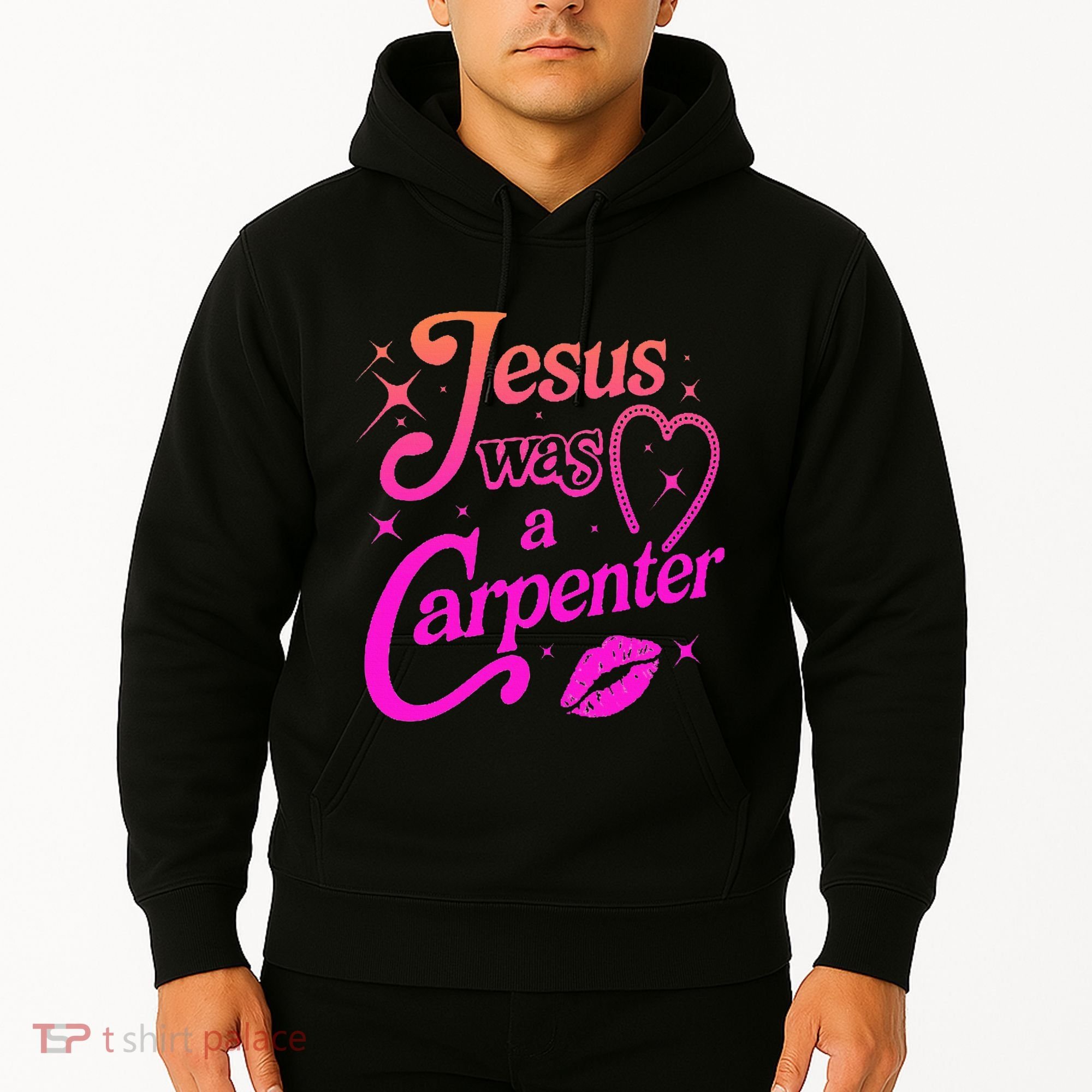 Jesus Was A Carpenter Hoodie