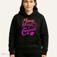 Jesus Was A Carpenter Hoodie thumb 5