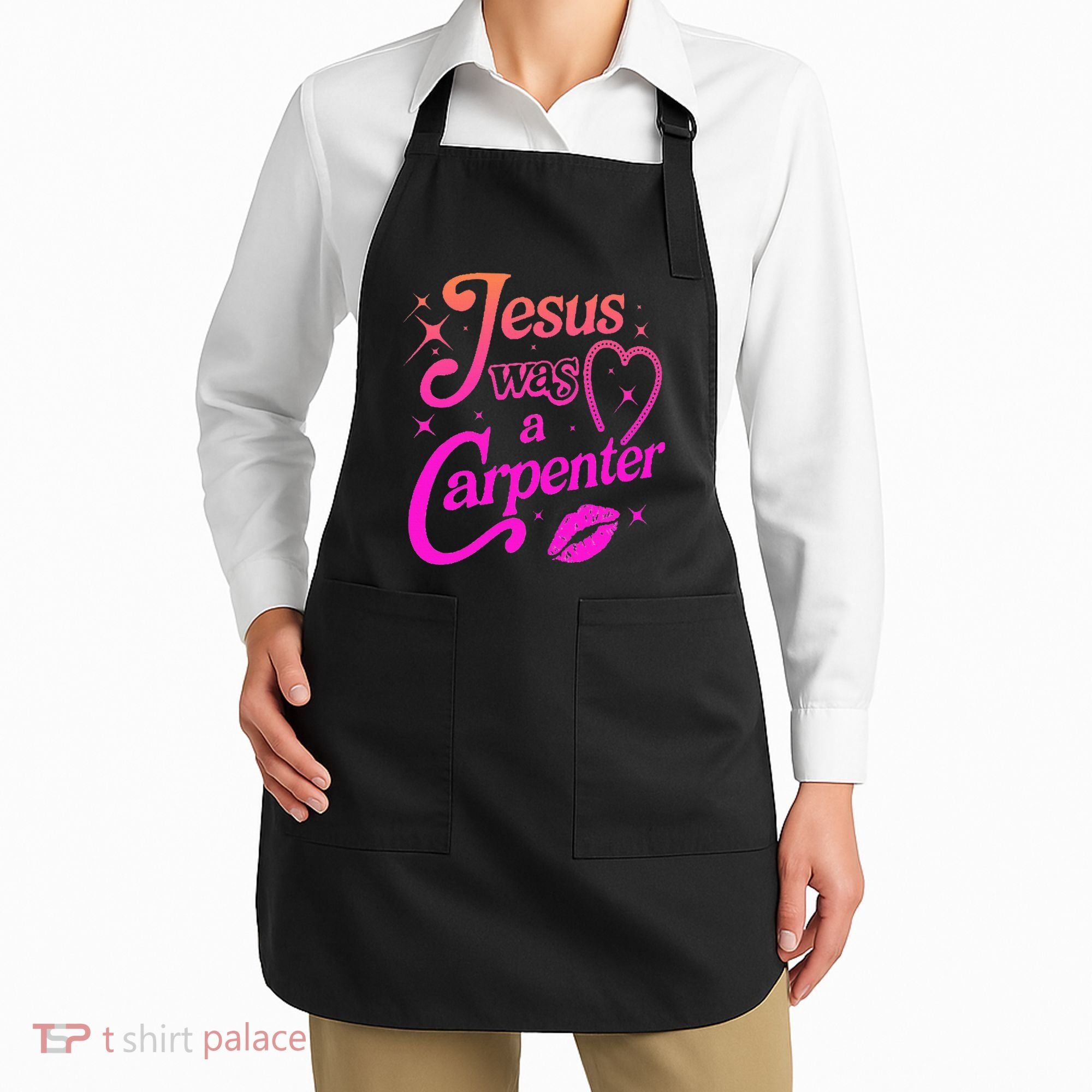 Jesus Was A Carpenter Apron