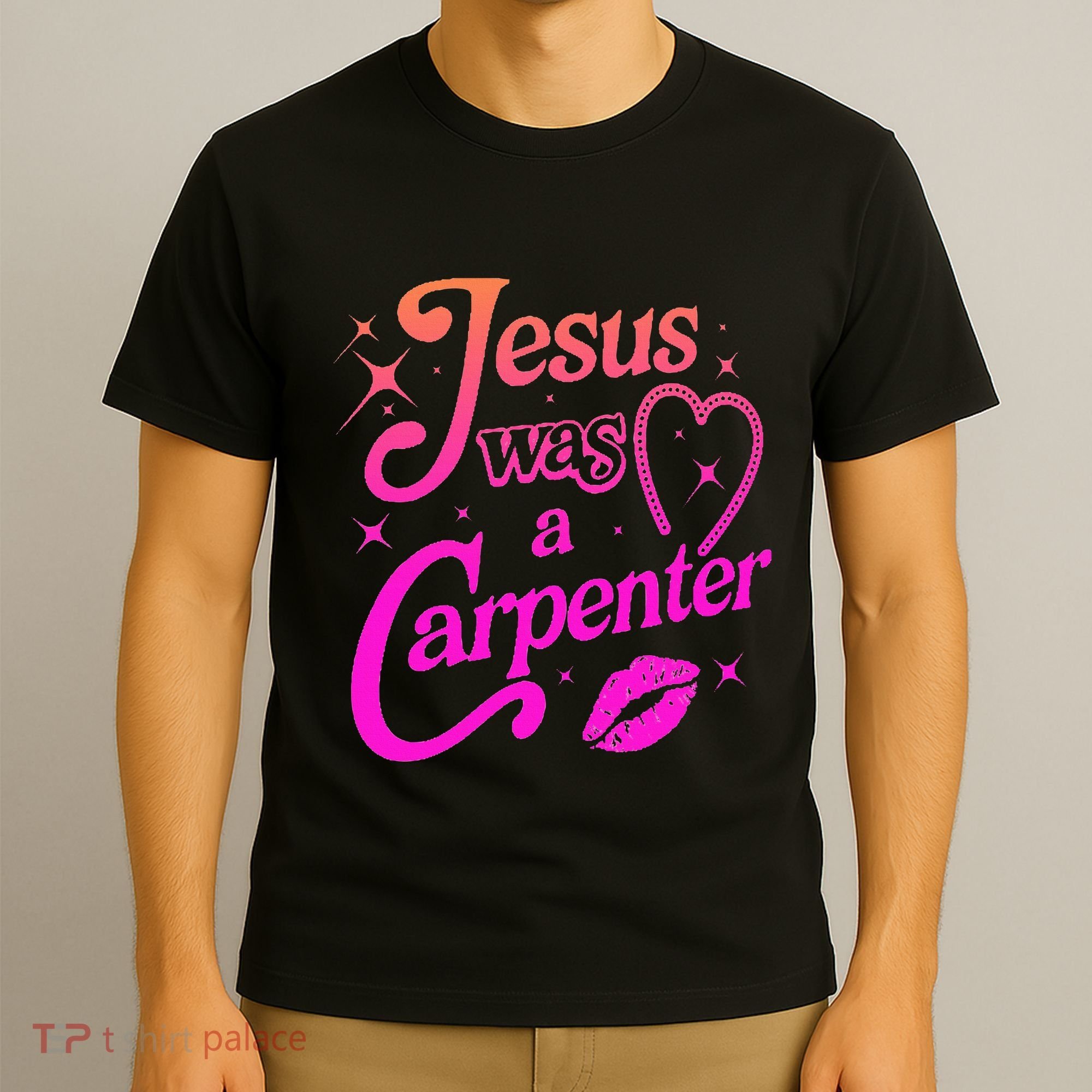Jesus Was A Carpenter T-Shirt