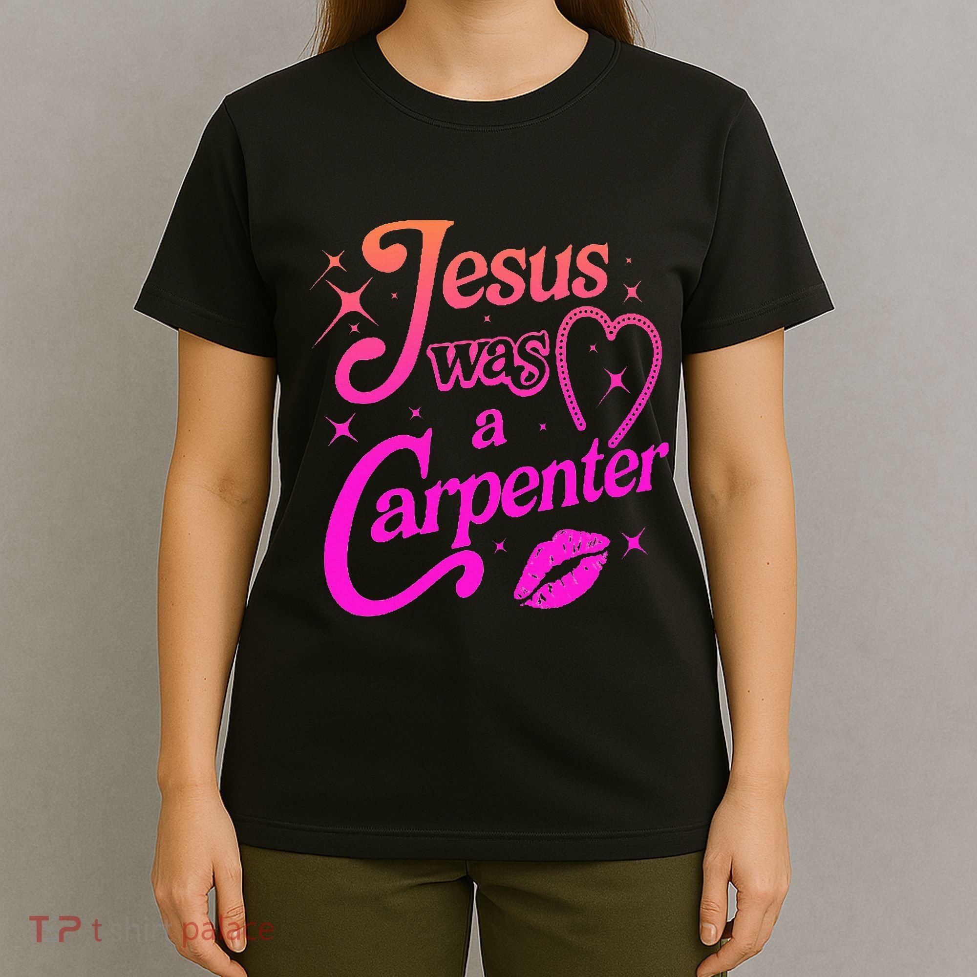 Jesus Was A Carpenter T-Shirt