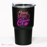 Jesus Was A Carpenter Tumbler thumb 0