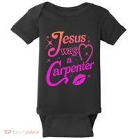 Jesus Was A Carpenter Baby Bodysuit thumb 0