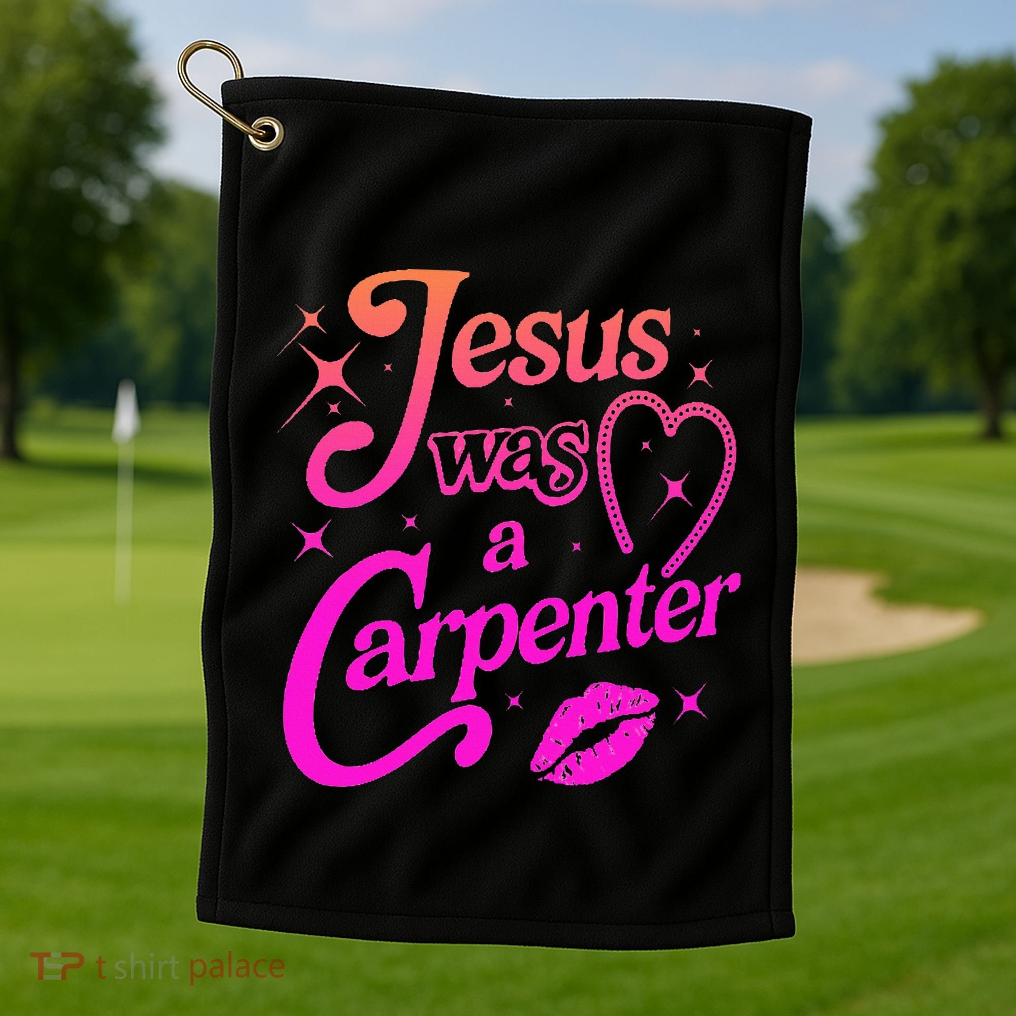 Jesus Was A Carpenter Golf Towel
