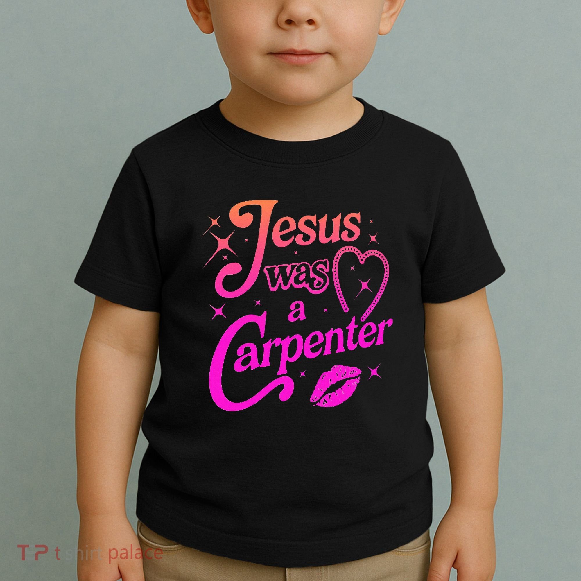 Jesus Was A Carpenter Toddler T-Shirt