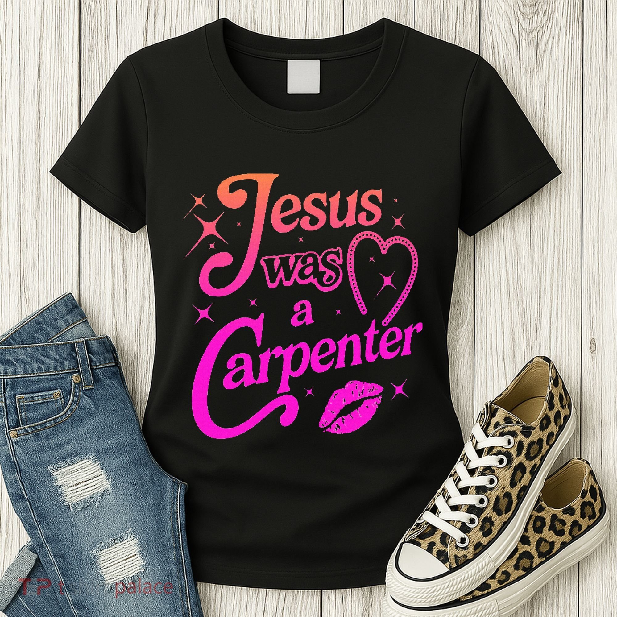 Jesus Was A Carpenter Women's T-Shirt