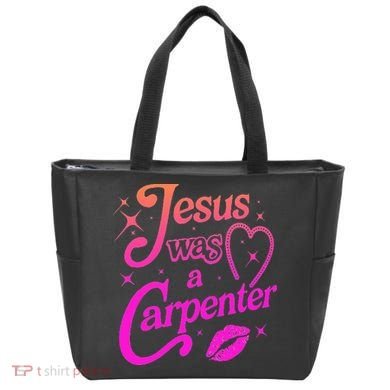Jesus Was A Carpenter Tote Bag