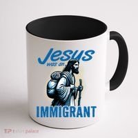 Jesus Was An Immigrant Real Christians Follow Christ Gift Coffee Mug thumb 1